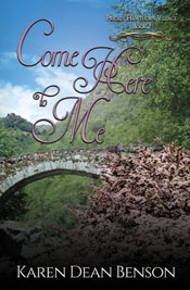 Come Here to Me Karen Dean Bensen